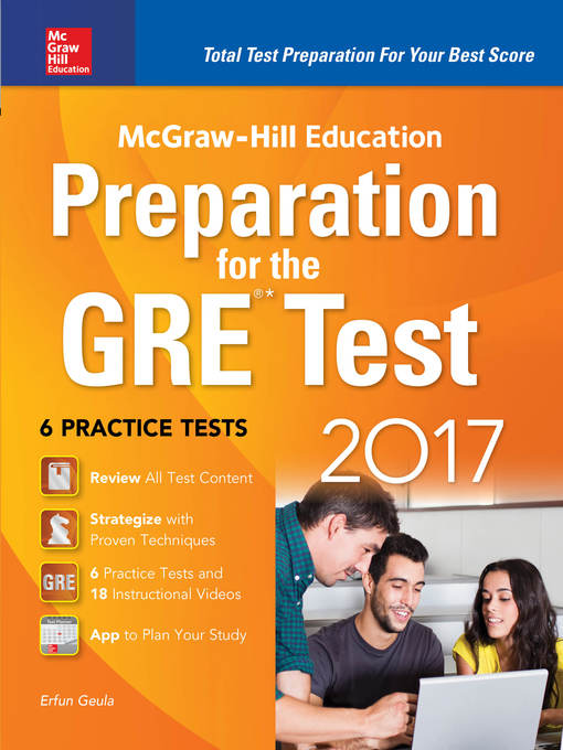 Title details for McGraw-Hill Education Preparation for the GRE Test 2017 by Erfun Geula - Available